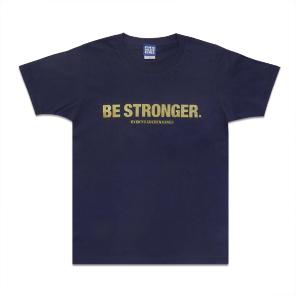 BE STRONGER.Tee