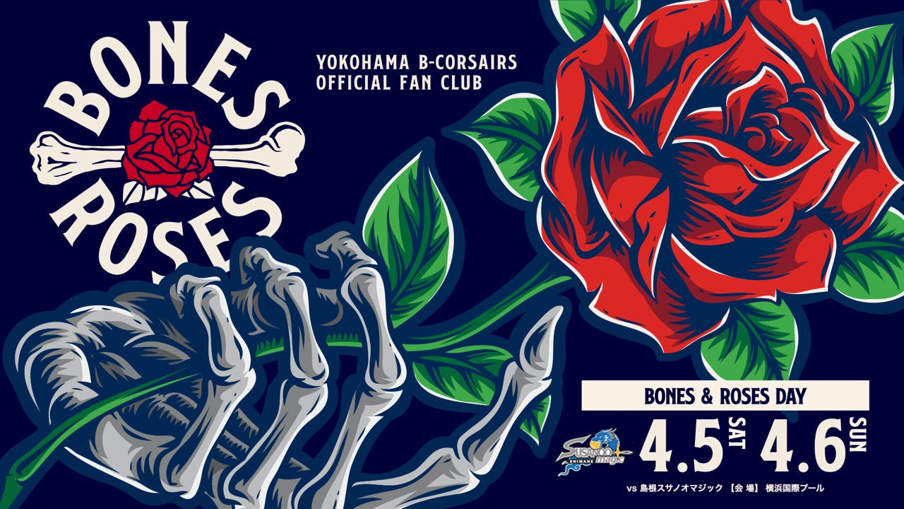 BONES ＆ ROSES DAY